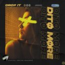 DITØ MØRE - Drop It (Radio Edit)