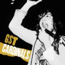 GST Cardinals - Easy Come Easy Go