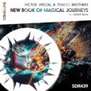 Victor Special & Trance Brothers - New Book Of Magical Journeys (Insight Remix)