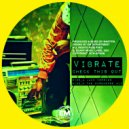 Vibrate - Check This Out