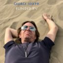 George Joseph - Blinded By