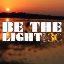 3C - Be The Light