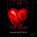 Cromartie & KJ da MC - No Lovin (feat. KJ da MC)