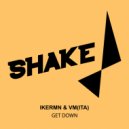 Ikermn,VM(ITA) - Get Down