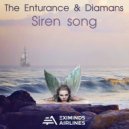 The Enturance & Diamans - Siren Song (Extended Mix)