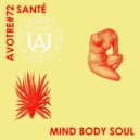Santé - Mind Body Soul