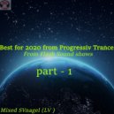 SVnagel ( LV ) - Best for 2020 from Progressiv Trance part-1 ()
