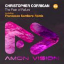 Christopher Corrigan - The Fear Of Failure (Francesco Sambero Extended Remix)