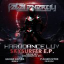 Harddance Luv - Skysurfer (Hagane Shizuka Remix)