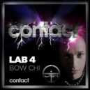 Lab4 - Bow Chi (Original Mix)