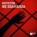 Moveton - Ne Sdavaisia