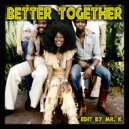 DJ Maze - Better Together