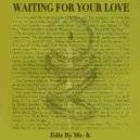 Toto - Waiting For Your Love (Edit By Mr. K)