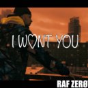 Raf Zero - I Want You ()