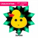 Craxxxtar - Get Down Low (Original Mix)