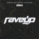 Raflesia & Nick Fetcher & MRTadel - Alien ()