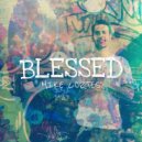 Mike Cortes - Blessed ()