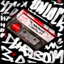 DehraBoom & BB & Kobi Dai & Mayavi & Q Mark & 2FISTD & N-DRAZ - DehraBoom Unlock Cypher 3.0 (feat. BB, Kobi Dai, Mayavi, Q Mark, 2FISTD & N-DRAZ) ()