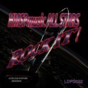 HMSPmusic All Stars & Will Alonso - Rock It! (Will Alonso Remix)