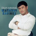 Mashrab Kadirov - Ishqi tu ()