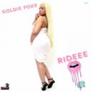 GOLDIE FOXX - Rideee