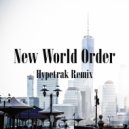 DJ Trendsetter & Hypetrak - New World Order