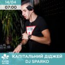 DJ SPARKO - KYIV MORNING SHOW (14.04.21)