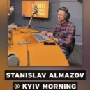 Stanislav Almazov - Kyiv Morning Show (Radio Show)