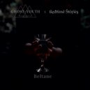 Ghost-Youth & ßęđŧīmĕ Šŧōŗĩėş - Beltane