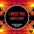 James Gary - I Need You (Original Mix)