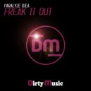 Paralyze Idea - Freak It Out ()