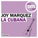 Joy Marquez & Nay Fitz - La Cubana (Nay Fitz Remix)