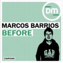 Marcos Barrios & Jeremy Bass - Before (Jeremy Bass Edit)