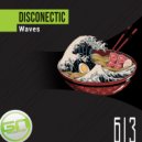 Disconectic - Waves ()