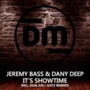 Jeremy Bass & Dany Deep & Dual Djs - It\'s Showtime (Dual Djs Remix)