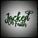 Jacked On Faith - 20 Years (Original Mix)