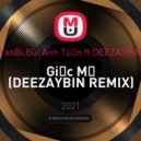 YanBi,Bùi Anh Tuấn ft DEEZAYBIN - Giấc Mơ