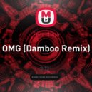 Tereshina - OMG (Damboo Remix)