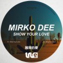 Mirko Dee - Bring Your Love