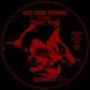 Trust True - Mr. Slizen