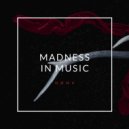 NØM4 - Madness in Music