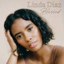 Linda Diaz - Blessed ()