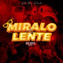 Jose Reyes - Miralo con Lente (Original Mix)