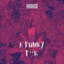 Indigo - A Funky Fuck (Original Mix)