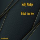 Sally Madge - What You See (Original mix)