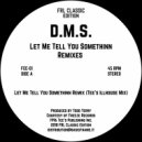 Todd Terry, D.M.S. - Let Me Tell You Somethinn (Tee\'s Illhouse Mix)