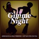 Adri Block & Paul Parsons - Got My Eyes On You