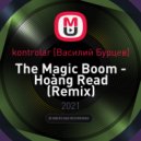 The Magic Boom - Hoàng Read