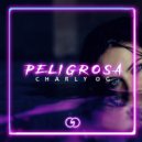 Charly OG - Peligrosa ()