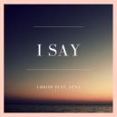 ChrisB & Lena - I Say (feat. Lena) ()